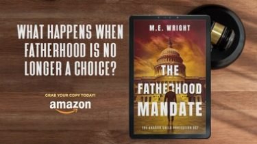 The-Fatherhood-Mandate-Political-Fiction-by-ME-Wright.jpg